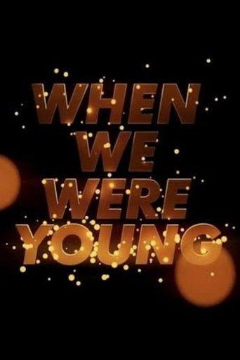 When We Were Young film afişi