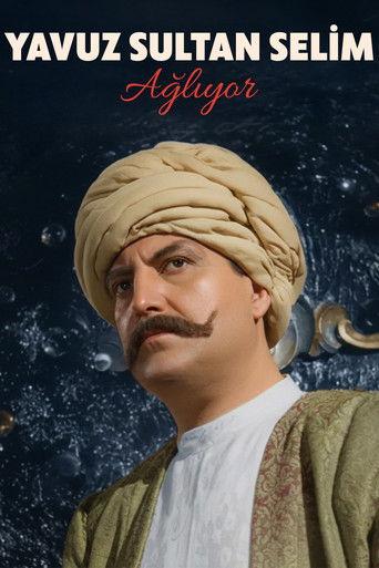 Yavuz Sultan Selim Ağlıyor film afişi