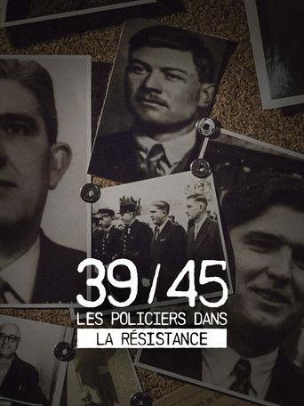 39-45 : Les policiers dans la résistance film afişi
