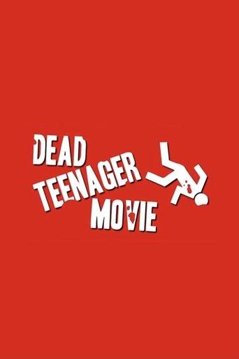 Dead Teenager Movie film afişi