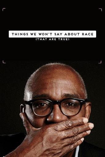 Things We Won't Say About Race That Are True film afişi