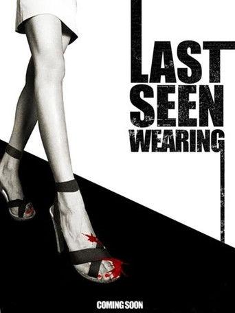 Last Seen Wearing film afişi