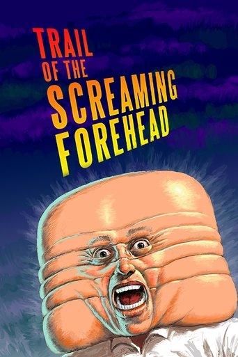 Trail of the Screaming Forehead film afişi