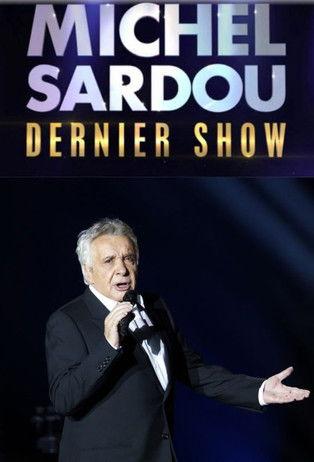 Michel Sardou – Dernier show film afişi