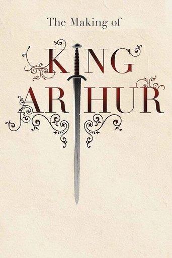 The Making of King Arthur film afişi