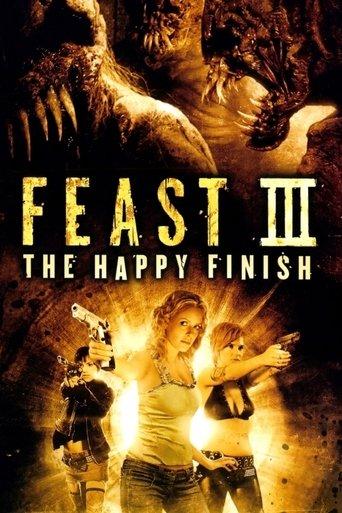 Feast III: The Happy Finish film afişi