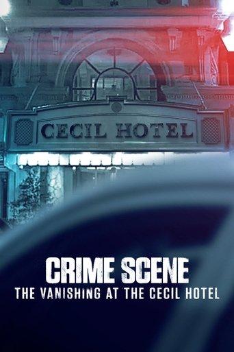 Crime Scene: The Vanishing at the Cecil Hotel dizi afişi
