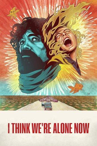 I Think We're Alone Now film afişi