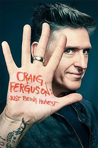 Craig Ferguson: Just Being Honest film afişi