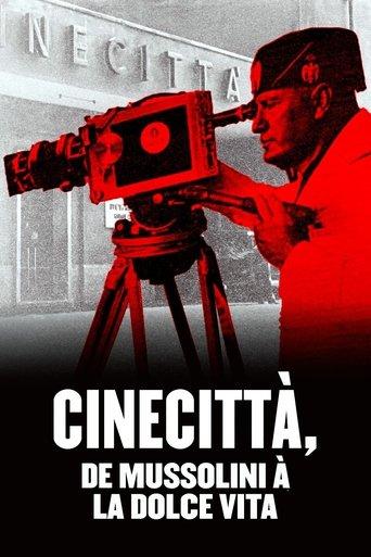 Cinecittà, de Mussolini à la Dolce Vita film afişi