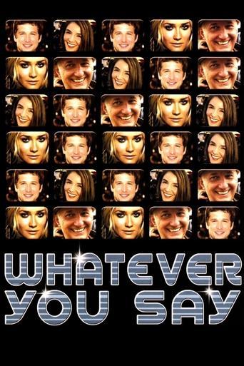 Whatever You Say film afişi