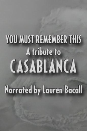 You Must Remember This: A Tribute to 'Casablanca' film afişi