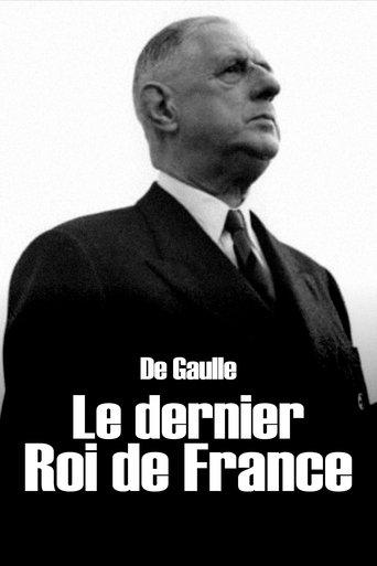 De Gaulle, the Last King of France film afişi