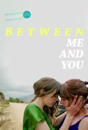 Between Me and You film afişi