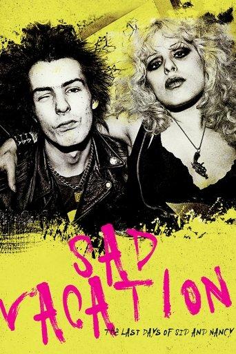 Sad Vacation: The Last Days of Sid and Nancy film afişi