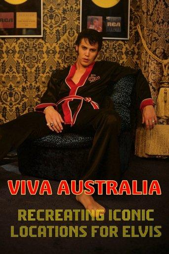Viva Australia - Recreating Iconic Locations for Elvis film afişi