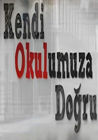 Kendi Okulumuza Doğru dizi afişi