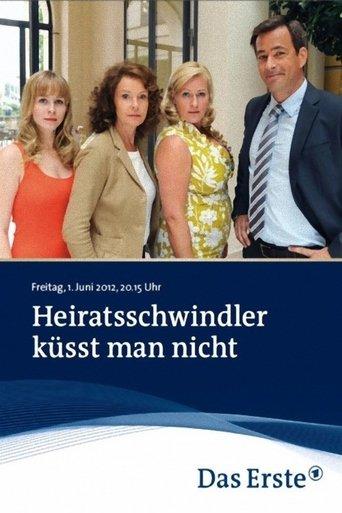 Heiratsschwindler küsst man nicht film afişi