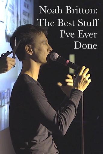 Noah Britton: The Best Stuff I've Ever Done film afişi