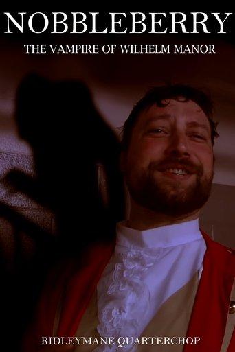 Nobbleberry: The Vampire of Wilhelm Manor film afişi