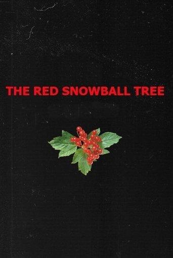 The Red Snowball Tree film afişi