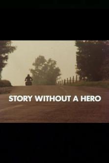 Story Without a Hero film afişi