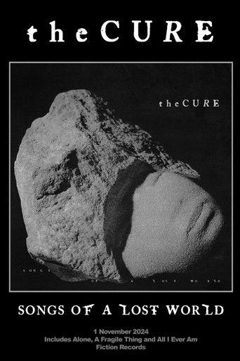 The Cure: Songs Of A Lost World film afişi