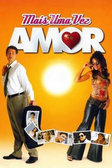 Mais uma Vez Amor film afişi