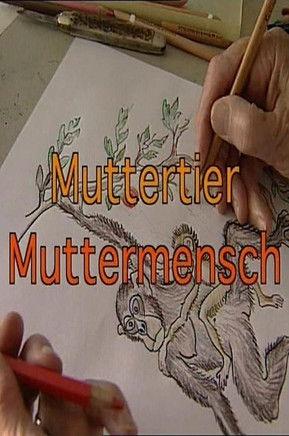 Muttertier - Muttermensch film afişi