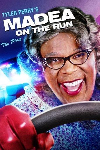 Tyler Perry's Madea on the Run - The Play film afişi