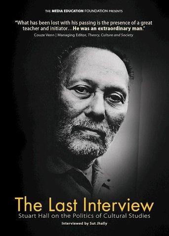 The Last Interview: Stuart Hall on the Politics of Cultural Studies film afişi