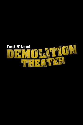 Fast N' Loud: Demolition Theater dizi afişi
