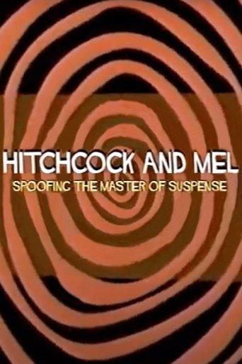 Hitchcock and Mel: Spoofing the Master of Suspense film afişi