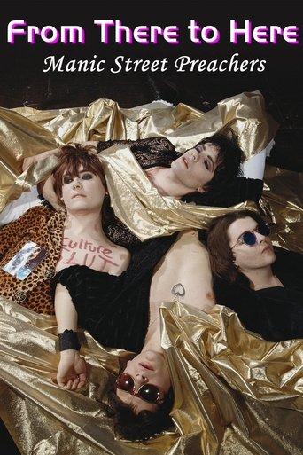 Manic Street Preachers: From There to Here film afişi