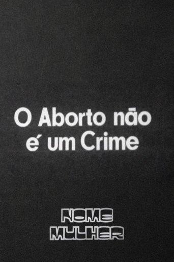 O Aborto Não É um Crime film afişi