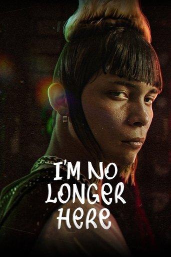 I'm No Longer Here film afişi