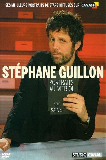 Stéphane Guillon - Portraits au vitriol (1ère salve) film afişi