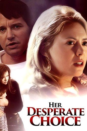 Her Desperate Choice film afişi