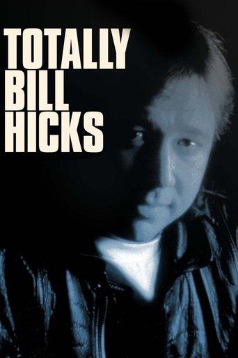 Totally Bill Hicks film afişi
