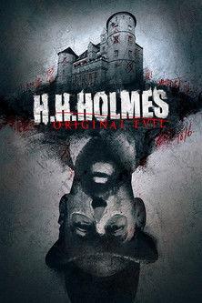 H. H. Holmes: Original Evil film afişi