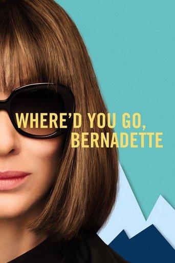 Where'd You Go, Bernadette film afişi