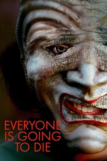 Everyone Is Going to Die film afişi