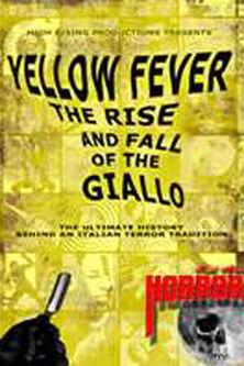 Yellow Fever: The Rise and Fall of the Giallo film afişi