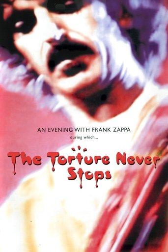 Frank Zappa: The Torture Never Stops film afişi