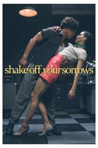 Shake Off Your Sorrows film afişi