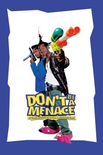 Don't Be a Menace to South Central While Drinking Your Juice in the Hood film afişi