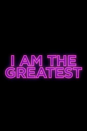 I Am the Greatest film afişi
