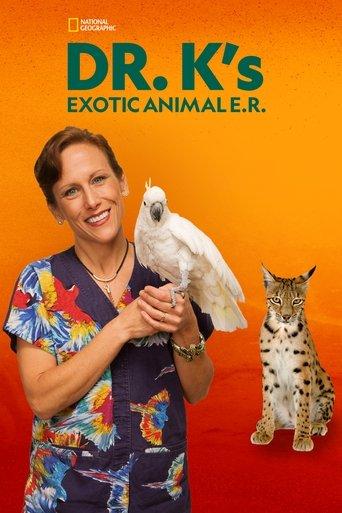 Dr. K's Exotic Animal ER dizi afişi