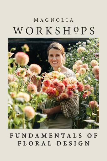 Magnolia Workshops: Fundamentals of Floral Design dizi afişi