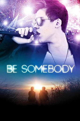 Be Somebody film afişi